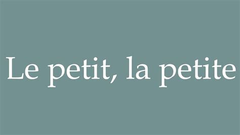 how to pronounce petite|le petit pronunciation.